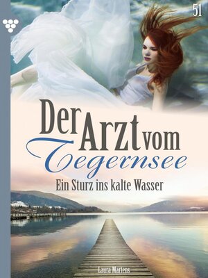 cover image of Der Arzt vom Tegernsee 51 – Arztroman